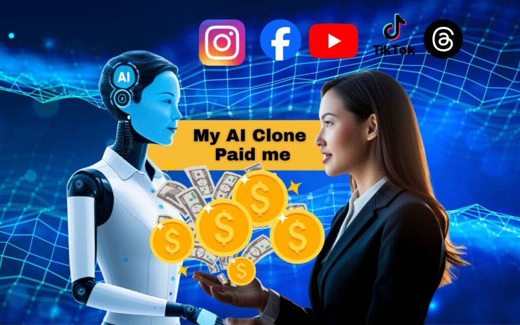 How to Earn Money Using an AI Clone