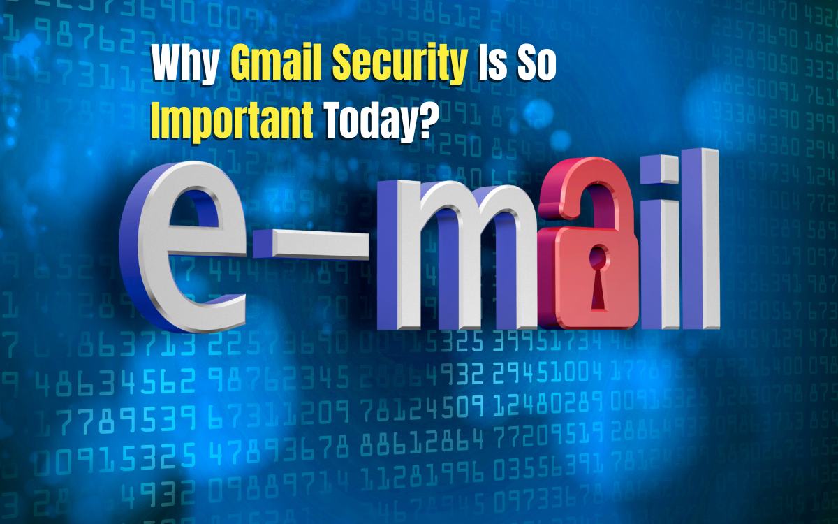 How do I secure my Gmail email?